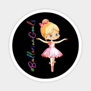 Ballerina Goals (W-1) Magnet